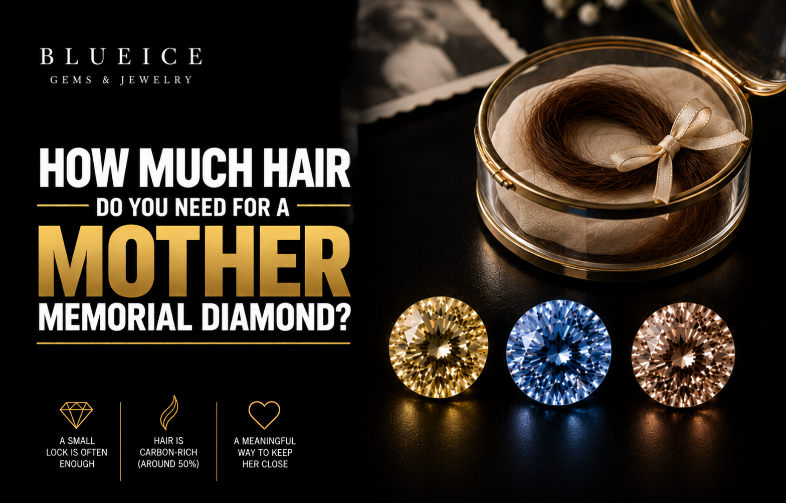 How Much Hair Do You Need for a Mother Memorial Diamond?