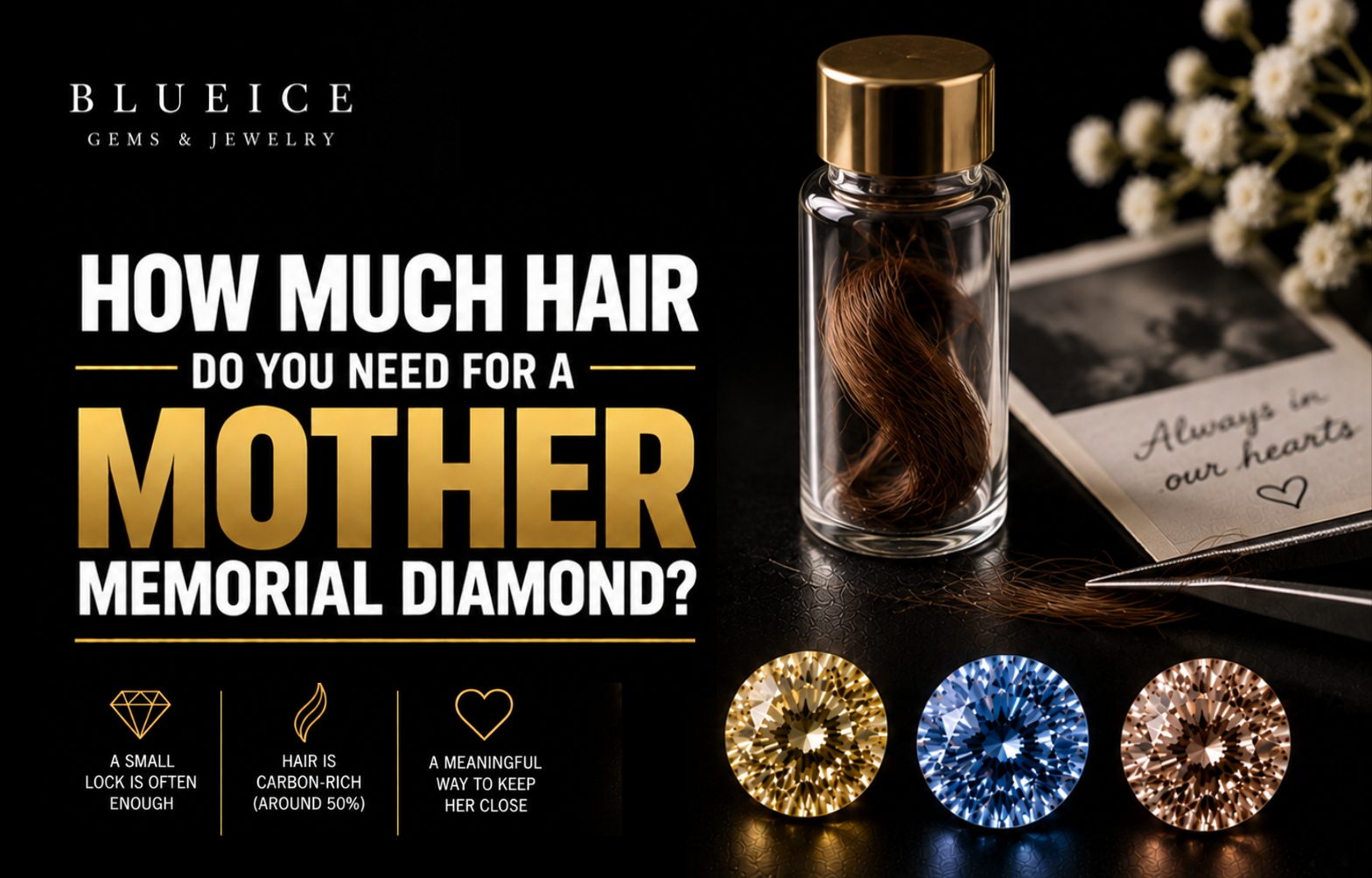 How Much Ash and Hair Do You Need for a Mother Memorial Diamond?
