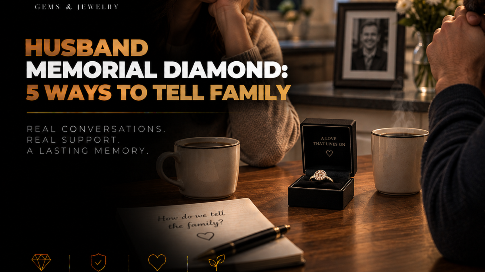 About a husband memorial diamond: two people at a kitchen table with a small ring box between them and coffee going cold