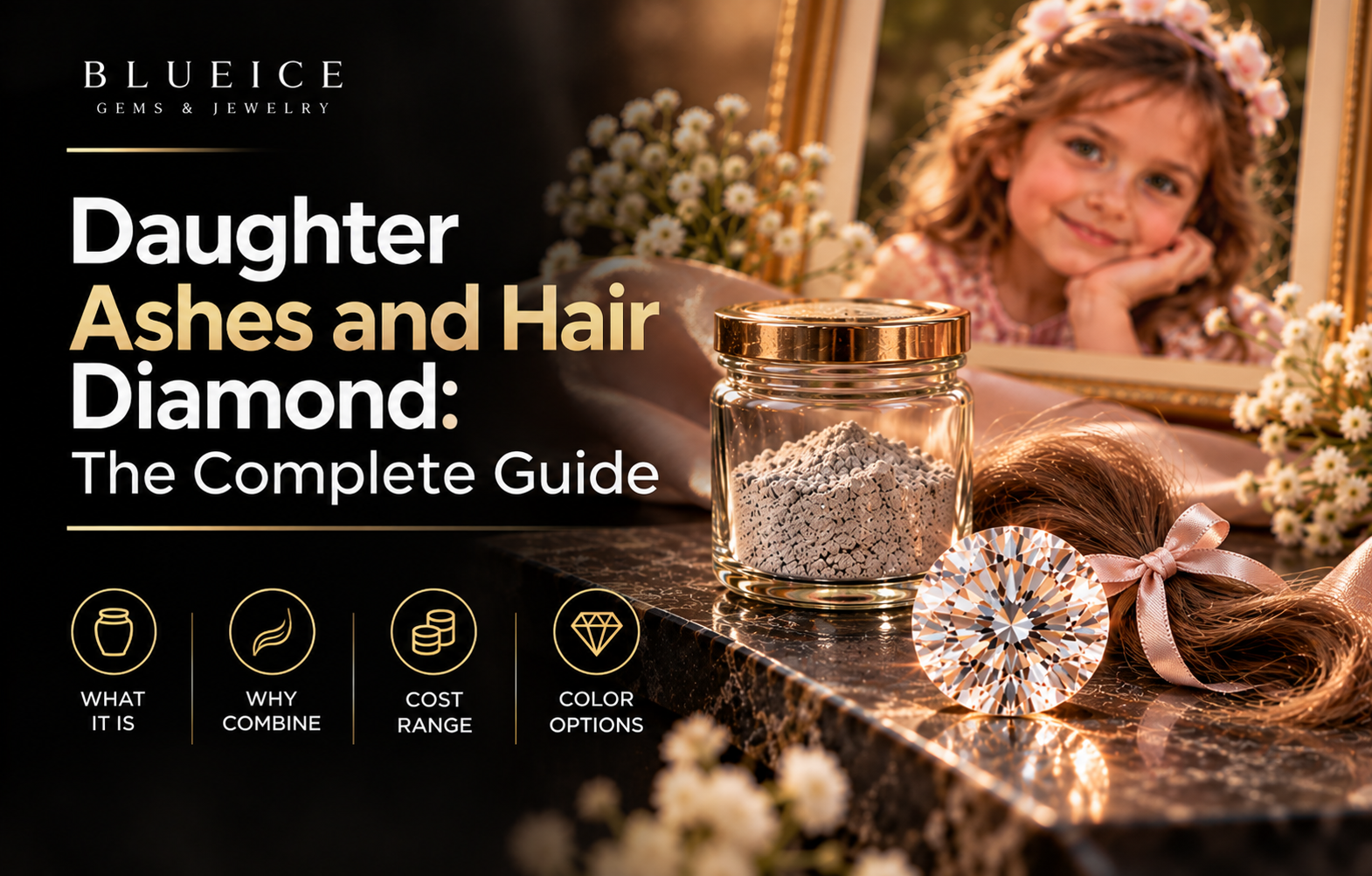 Daughter Ashes and Hair Diamond: The Complete Guide