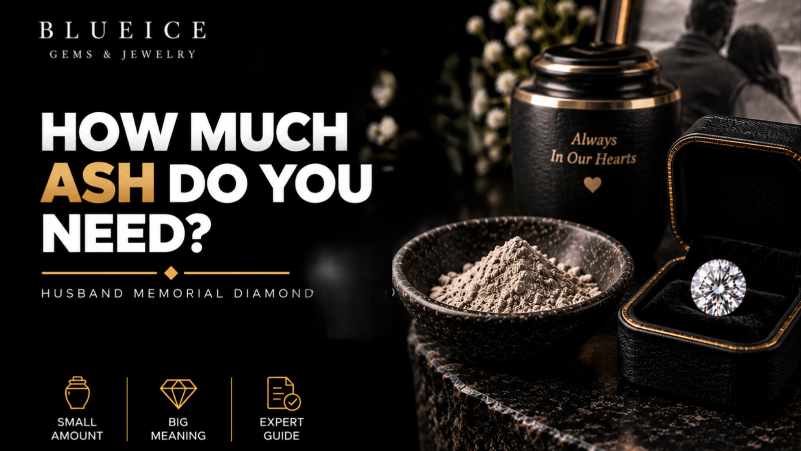 How much ash is needed for a husband memorial diamond, with cremated ashes beside a memorial diamond in a luxury black setting