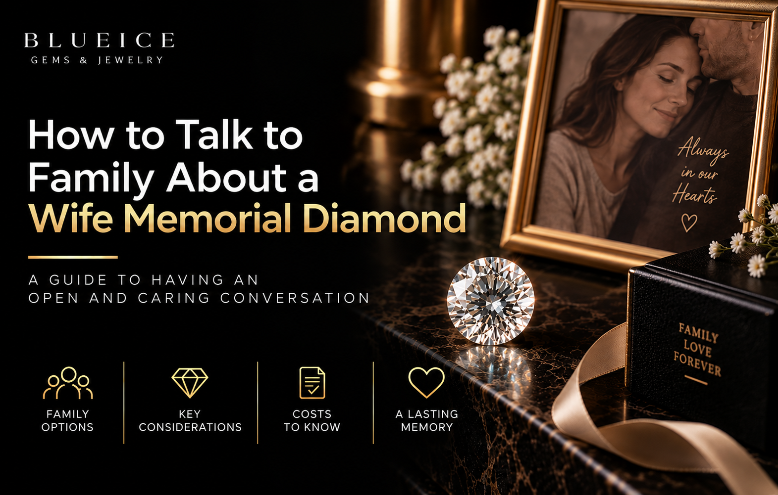 How to Talk to Family About a Wife Memorial Diamond