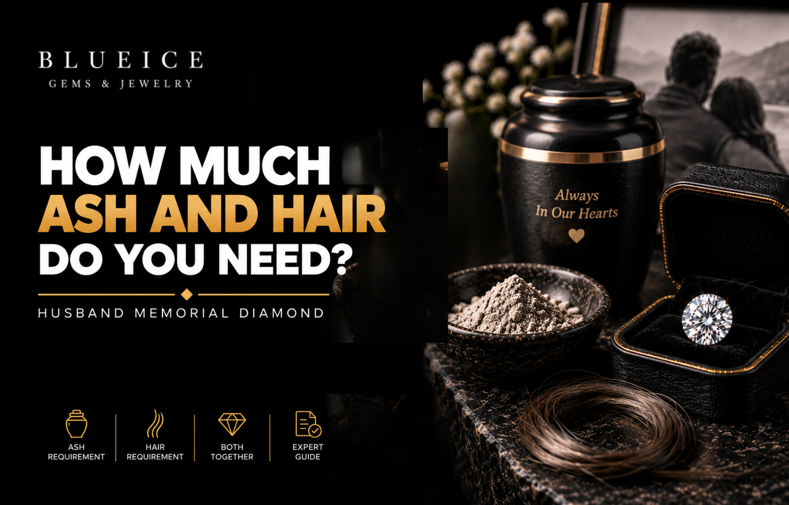 How Much Ash and Hair Do You Need for a Husband Memorial Diamond?