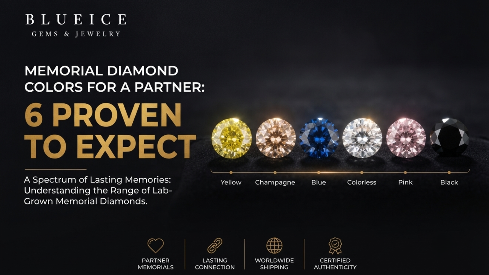 Six loose diamonds in yellow, champagne, blue, colorless, pink and black laid in a row, showing the realistic range of memorial diamond colors for a partner