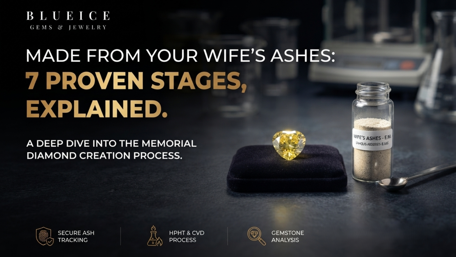 A memorial diamond made from your wife's ashes: a small yellow lab-grown diamond beside a sealed, labeled ash container on a laboratory bench