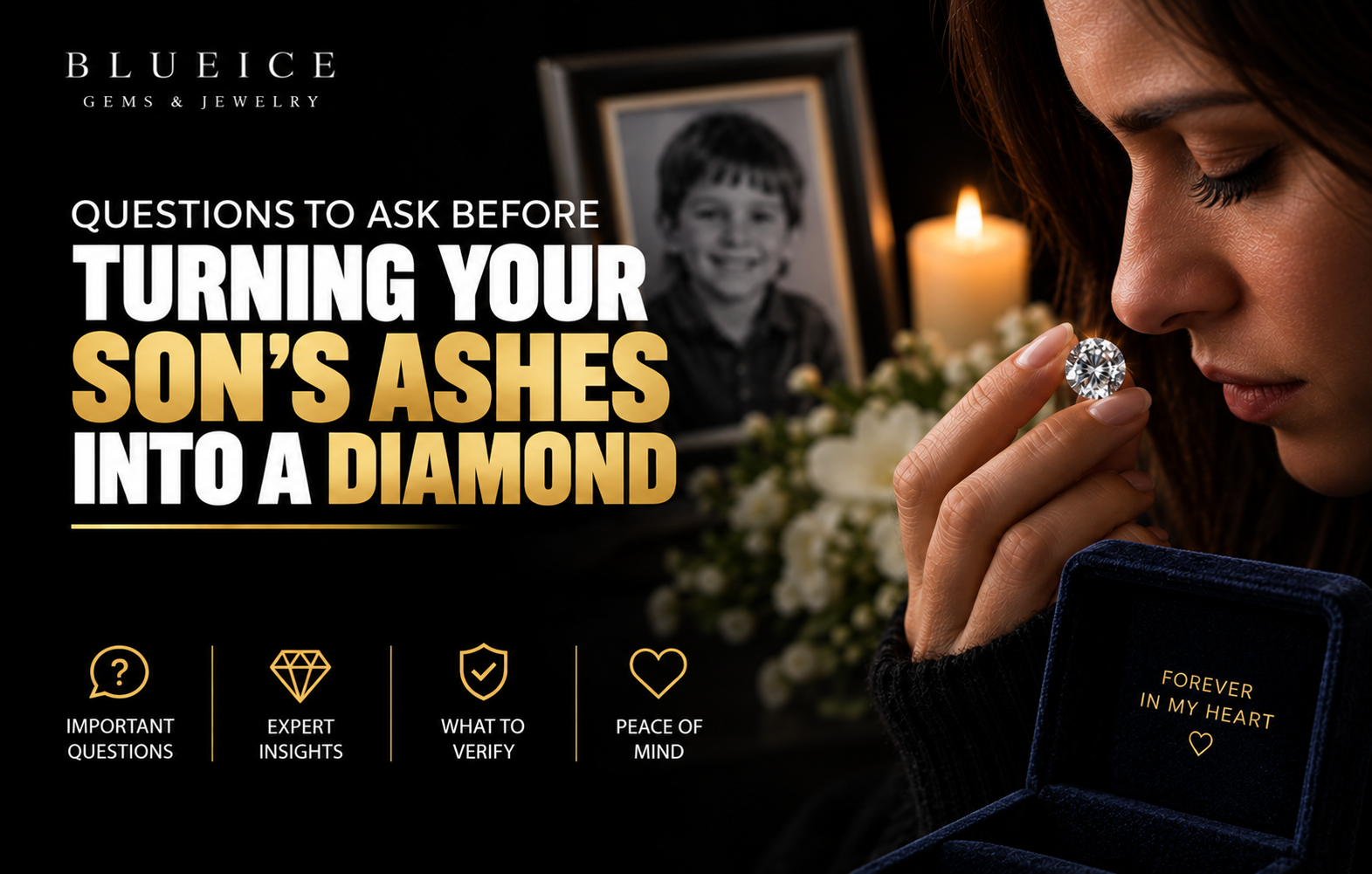 Questions to Ask Before Turning Your Son’s Ashes Into a Diamond