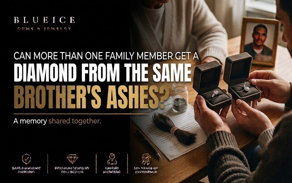 Can More Than One Family Member Get a Diamond From the Same Brother’s Ashes?