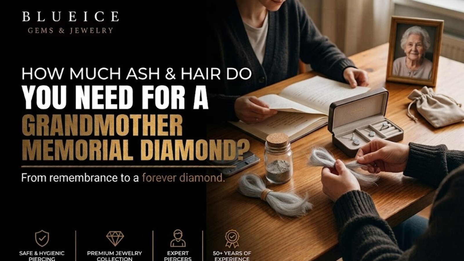 How Much Ash and Hair Do You Need for a Grandmother Memorial Diamond