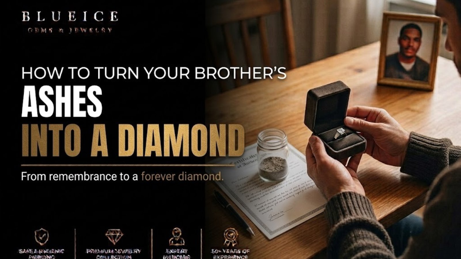 How to Turn Your Brother Ashes Into a Diamond